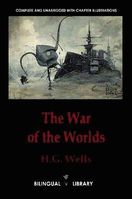 H.G. Wells - War of the Worlds-La Guerre Des Mondes: English-French Parallel Text Edition, Häftad. Tillgänglighet: Lägg i varukorg