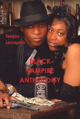 Teejay LeCapois, Teejay Lecapois - Black Vampire Anthology, Häftad