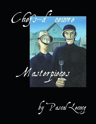 Chefs-d'Oeuvre/Masterpieces by Pascal Lecocq 1