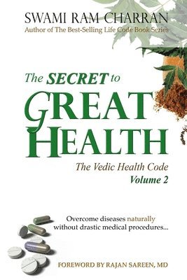 Swami Ram Charran - Secret to Great Health - Volume 2, Häftad