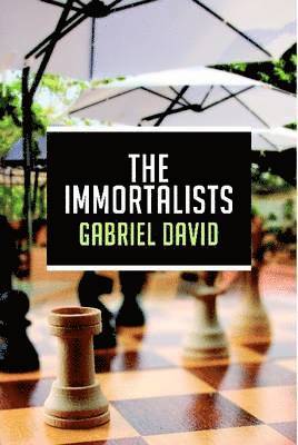 Gabriel David - Immortalists, Inbunden