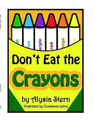 Alysia Stern - Dont Eat the Crayons, Häftad. Tillgänglighet: Lägg i varukorg