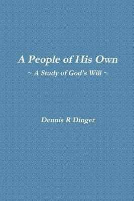 bokomslag A People of His Own -- A Study of God's Will