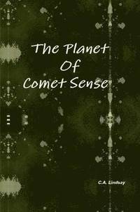 bokomslag The Planet Of Comet Sense