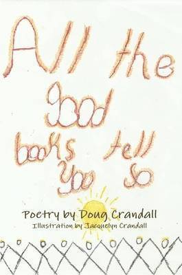 Doug Crandall - All the Good Books Tell You So, Häftad. Tillgänglighet: Lägg i varukorg