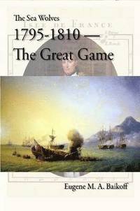 bokomslag The Sea Wolves 1795 - 1810 - The Great Game