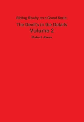 Sibling Rivalry on a Grand Scale