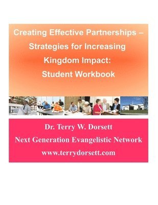 bokomslag Creating Effective Partnerships --Strategies for Increasing Kingdom Impact: Student Workbook