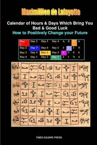 bokomslag Calendar of Hours & Days Which Bring You Bad & Good Luck