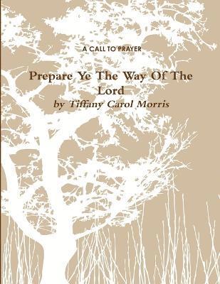 Call to Prayer: Prepare Ye the Way of the Lord