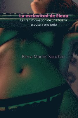 bokomslag La esclavitud de Elena