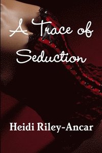 bokomslag Trace of Seduction