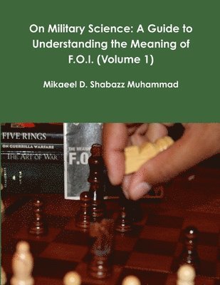 bokomslag On Military Science: A Guide to Understanding the Meaning of F.O.I. (Volume 1)