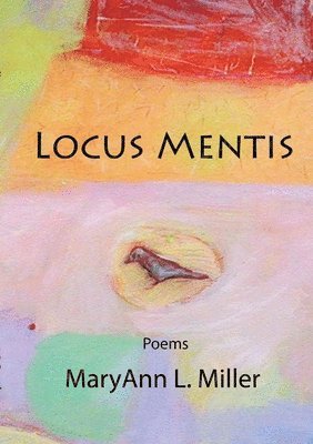 MaryAnn Miller - Locus Mentis, Häftad