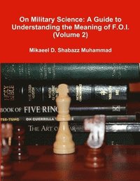 bokomslag On Military Science: A Guide to Understanding the Meaning of F.O.I. (Volume 2)