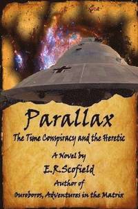 bokomslag Parallax, the Time Conspiracy and the Heretic