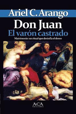 bokomslag Don Juan. El Varon Castrado