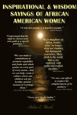 Helen L Bevel, Helen L. Bevel - Inspirational & Wisdom Sayings of African Americian Women, Häftad