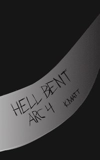 bokomslag Hell Bent Arc 4