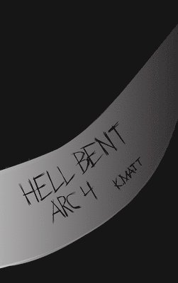 Hell Bent Arc 4 1