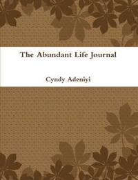 bokomslag The Abundant Life Journal