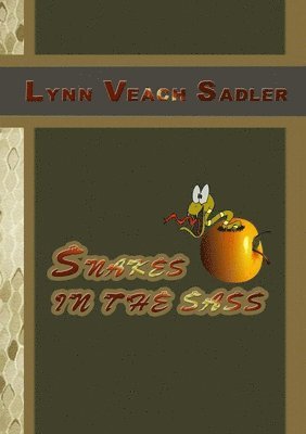 Lynn Veach Sadler - Snakes in the Sass, Häftad