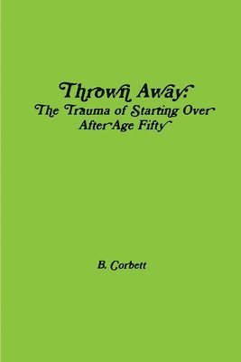 B Corbett, B. Corbett - Thrown Away, Häftad