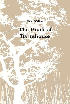 bokomslag The Book of Barnthouse