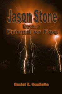 bokomslag Jason Stone (Book II) Friend or Foe
