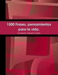 bokomslag 1500 Frases, pensamientos para la vida.