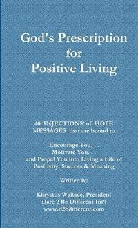 bokomslag God's Prescription for Positive Living I