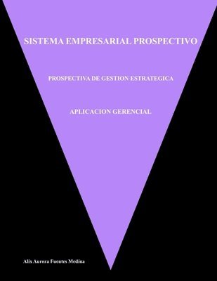 bokomslag Aplicacion Gerencial: Sistema Empresarial Prospectivo