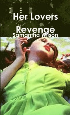 Her Lovers Revenge 1