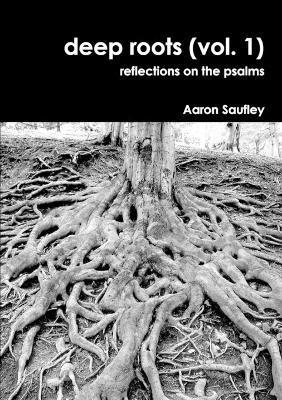 Deep Roots, Vol. 1 1