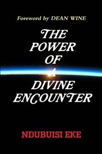 bokomslag THE Power of A Divine Encounter
