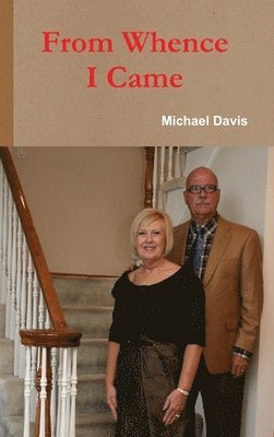 Michael Davis - From Whence I Came, Inbunden