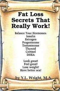 bokomslag Fat Loss Secrets that Really Work! Balance Your Hormones