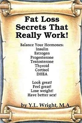 bokomslag Fat Loss Secrets that Really Work! Balance Your Hormones