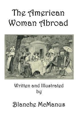Blanche McManus - American Woman Abroad, Häftad