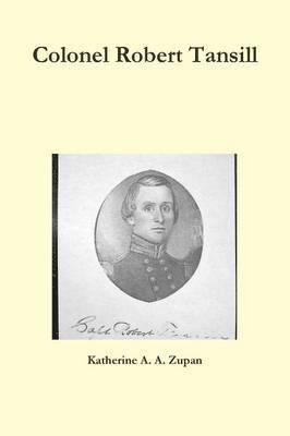 bokomslag Colonel Robert Tansill