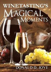 bokomslag Winetasting's Magical Moments