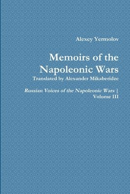 Alexey Yermolov's Memoirs 1