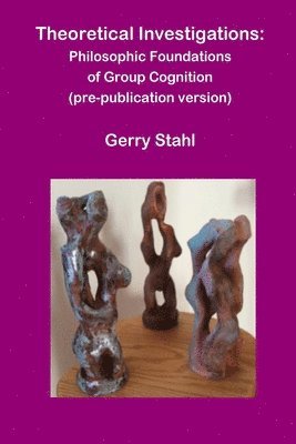 Gerry Stahl - Theoretical Investigations, Häftad