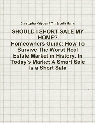 bokomslag Should I Short Sale My Home?