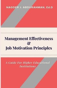 bokomslag Management Effectiveness & Job Motivation Principles.