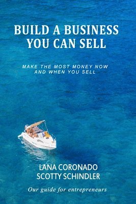 Build a Business You Can Sell 1