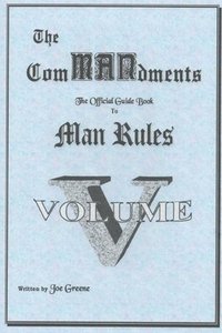 bokomslag The ComMANsments; The Official Guide Book to Man Rules, Volume V