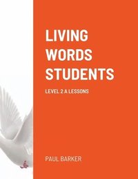 bokomslag Living Words Students Level 2 a Lessons