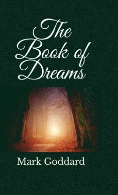 Mark Goddard - Book of Dreams, Inbunden