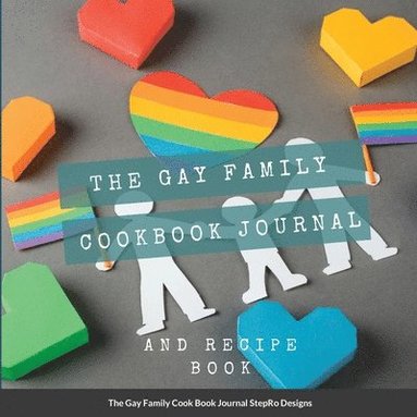 bokomslag The Gay Family Cook Book Journal